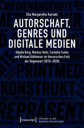 Autorschaft, Genres und digitale Medien