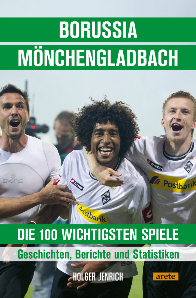Borussia Mönchengladbach - die 100 wichtigsten Spiele main product photo