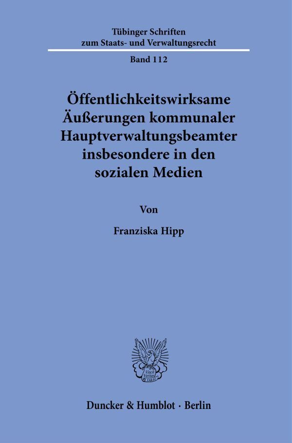 Öffentlichkeitswirksame Äußerungen kommunaler Hauptverwaltungsbeamter insbesondere in den sozialen Medien main product photo
