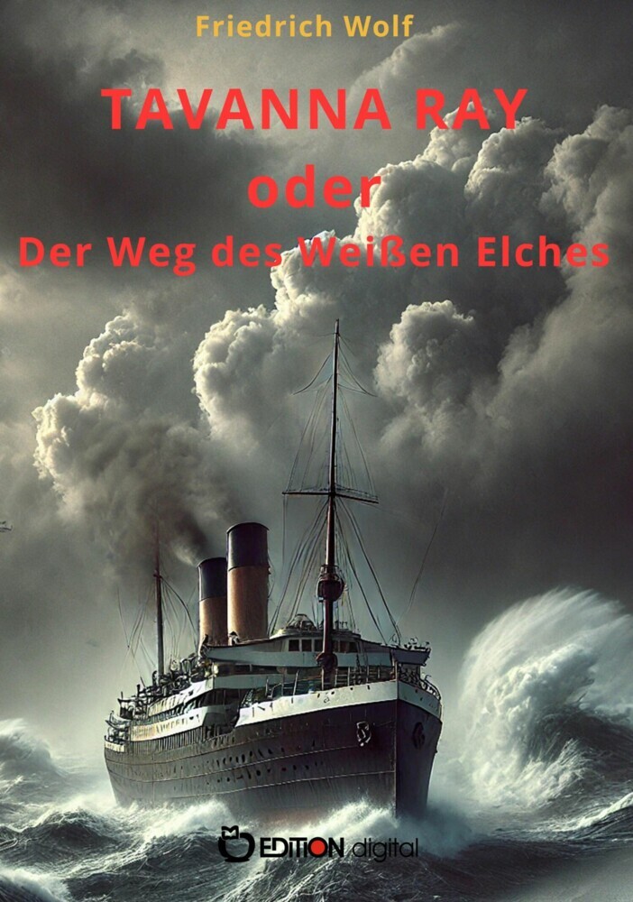 TAVANNA RAY oder Der Weg des Weißen Elches main product photo