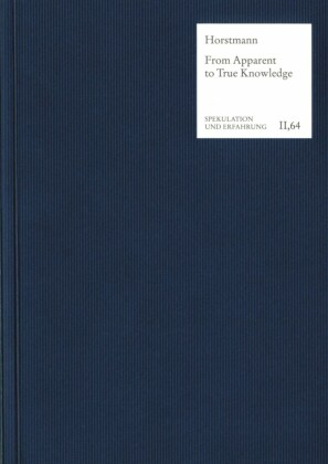 From Apparent to True Knowledge (Wissen)