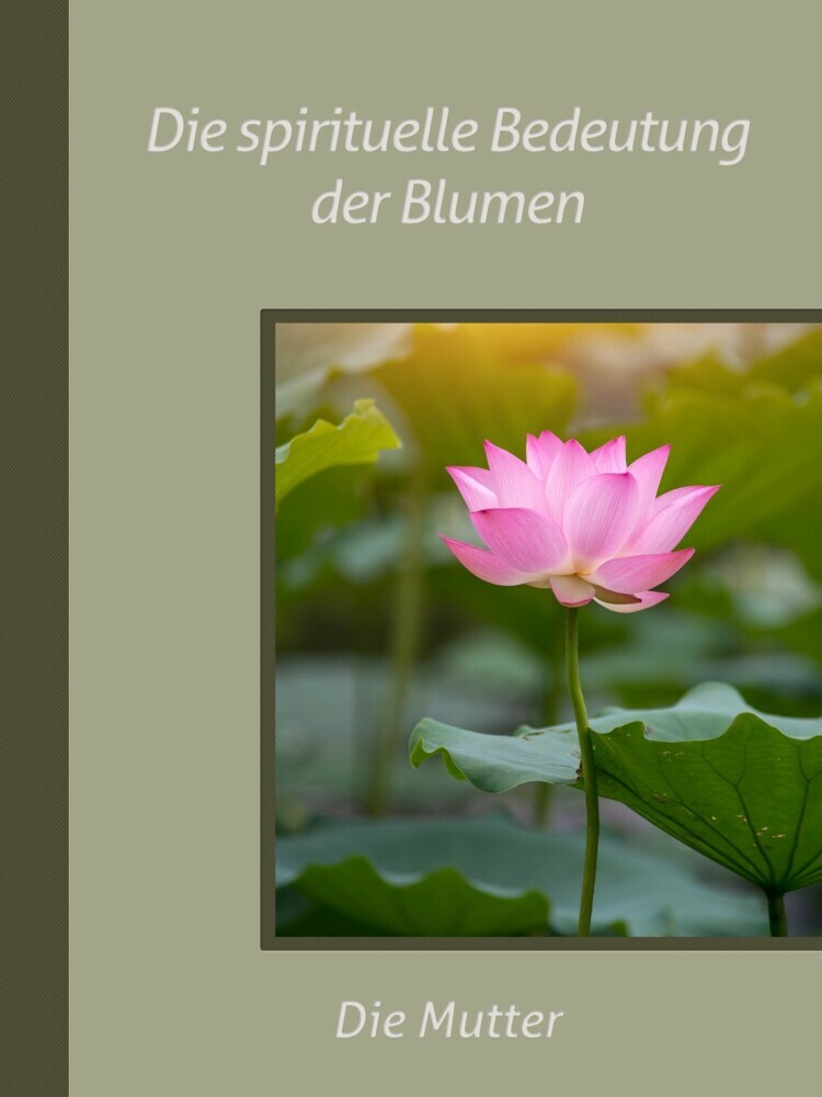 Die spirituelle Bedeutung der Blumen main product photo