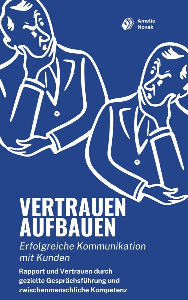 Vertrauen aufbauen: Erfolgreiche Kommunikation mit Kunden main product photo