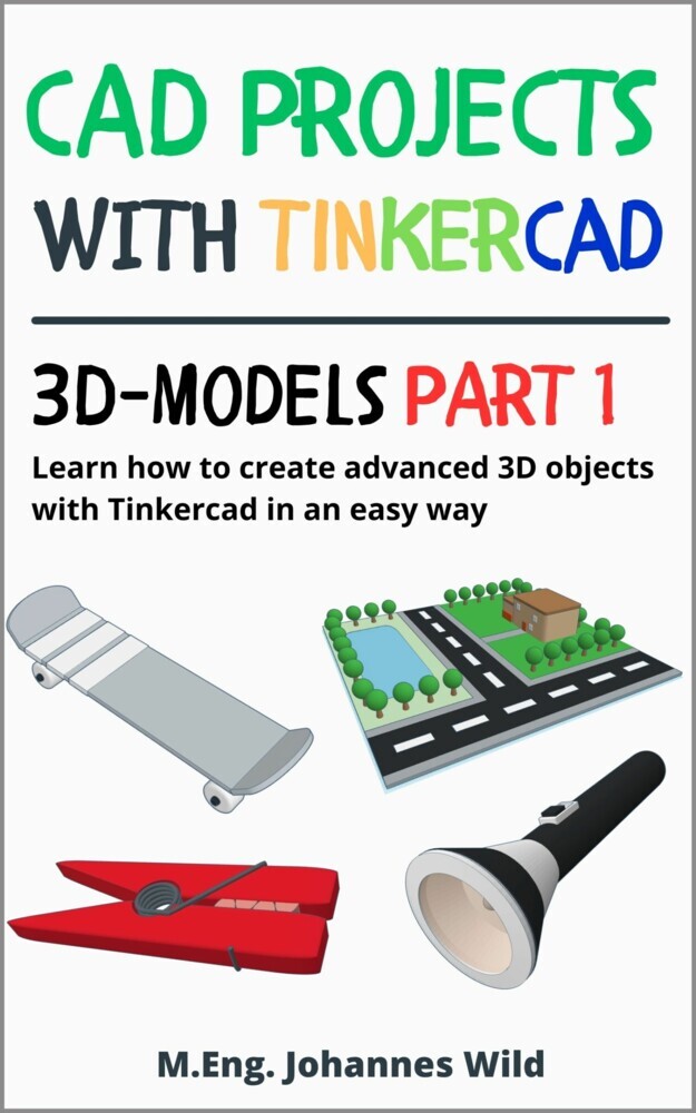 CAD Projects with Tinkercad | 3D Models Part 1 main product photo