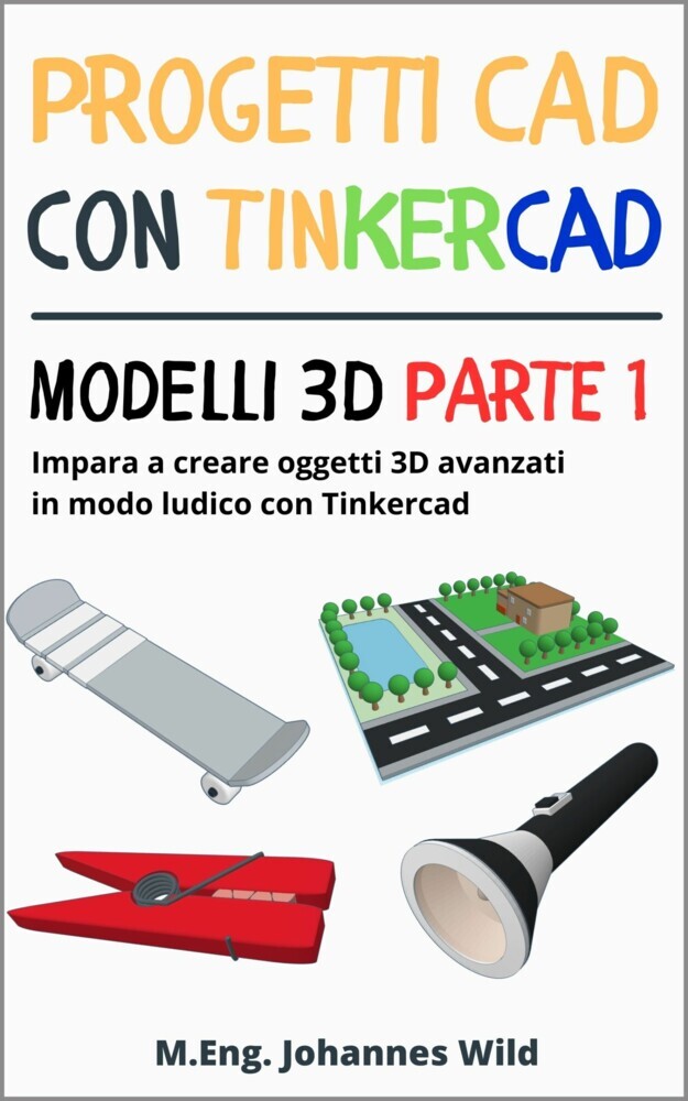 Progetti CAD con Tinkercad | Modelli 3D Parte 1 main product photo