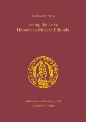 Jesting the Lion: Humour in Modern Ethiopia