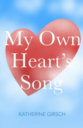 My Own Heart's Song