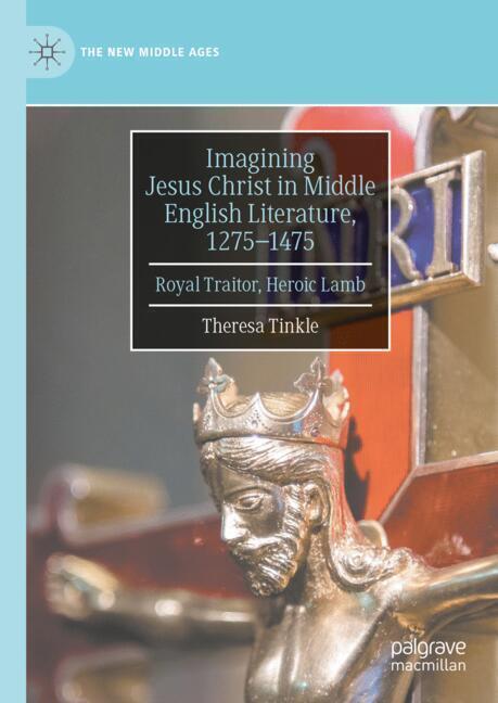 Imagining Jesus Christ in Middle English Literature, 1275-1475 main product photo