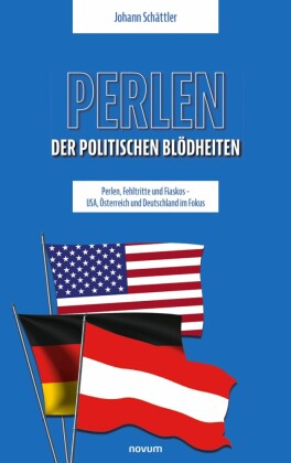 Perlen der politischen Blödheiten