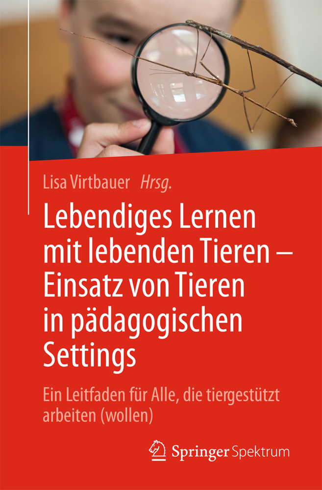 Lebendiges Lernen mit lebenden Tieren - Einsatz von Tieren in pädagogischen Settings main product photo