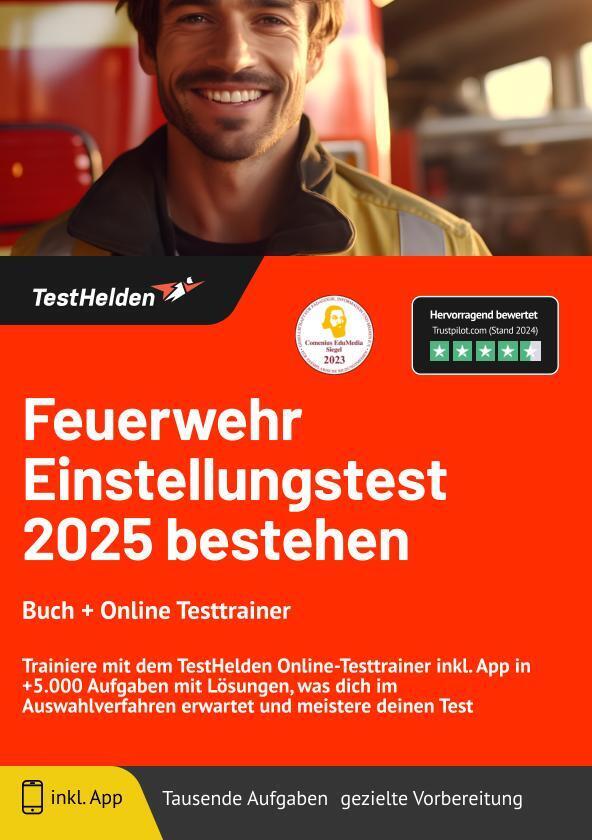 Feuerwehr Einstellungstest 2025 bestehen: Buch + Online Testtrainer Trainiere mit dem TestHelden Online-Testtrainer inkl. App in +5.000 Aufgaben mit Lösungen, was dich im Auswahlverfahren erwartet und meistere deinen Test main product photo