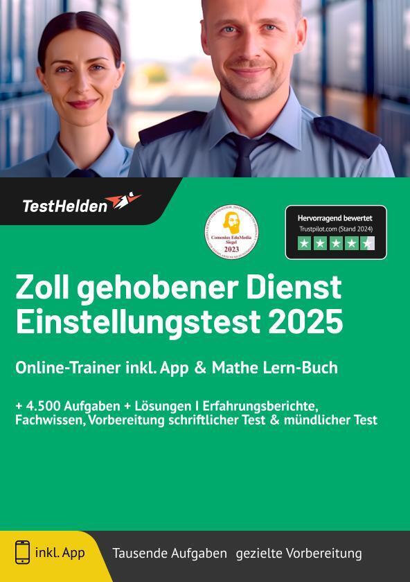 Zoll gehobener Dienst Einstellungstest 2024 Online-Trainer inkl. App & Mathe Lern-Buch + 4.500 Aufgaben + Lösungen I Erfahrungsberichte, Fachwissen, Vorbereitung schriftlicher Test & mündlicher Test main product photo