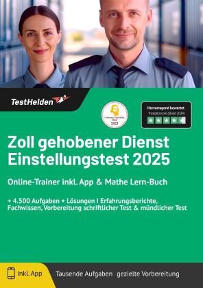 Zoll gehobener Dienst Einstellungstest 2024 Online-Trainer inkl. App & Mathe Lern-Buch + 4.500 Aufgaben + Lösungen I Erfahrungsberichte, Fachwissen, Vorbereitung schriftlicher Test & mündlicher Test