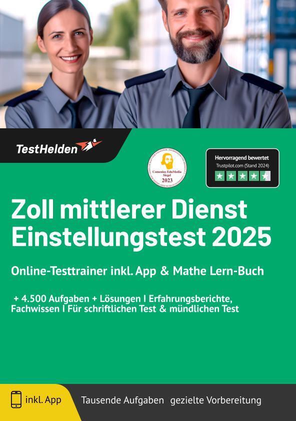 Zoll mittlerer Dienst Einstellungstest 2024: Online-Testtrainer inkl. App & Mathe Lern-Buch I + 4.500 Aufgaben + Lösungen I Erfahrungsberichte, Fachwissen I Für schriftlichen Test & mündlichen Test main product photo