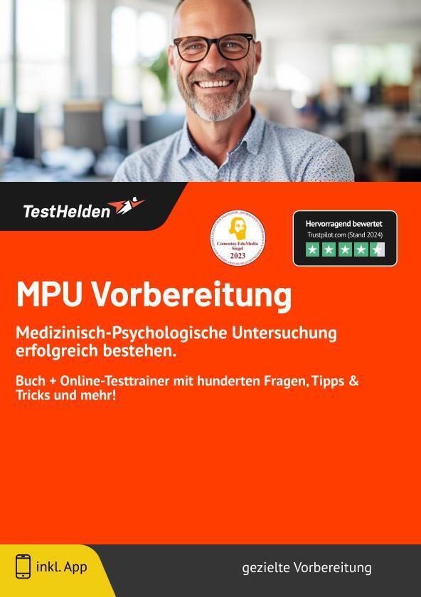 MPU Vorbereitung: Medizinisch-Psychologische Untersuchung erfolgreich bestehen. Buch + Online-Testtrainer mit hunderten Fragen, Tipps & Tricks und mehr! main product photo
