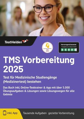 TMS Vorbereitung: Test für Medizinische Studiengänge (Medizinertest) bestehen I das Buch inkl. Online-Testtrainer & App mit über 5.000 Übungsaufgaben & Lösungen sowie Lösungswegen für alle Gebiete