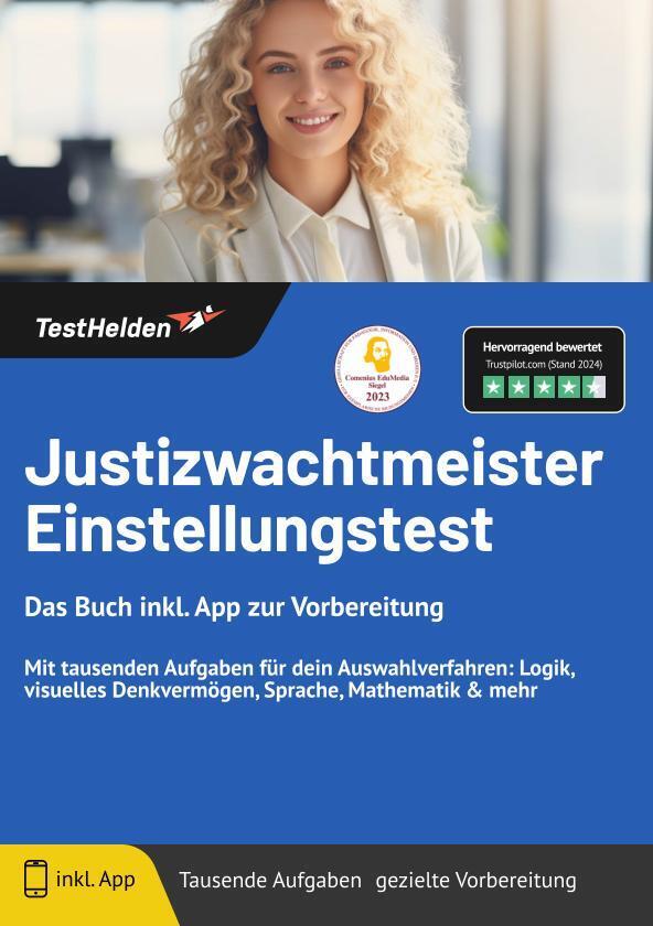 Justizwachtmeister Einstellungstest: Das Buch inkl. App zur Vorbereitung - Mit tausenden Aufgaben für dein Auswahlverfahren: Logik, visuelles Denkvermögen, Sprache, Mathematik & mehr main product photo