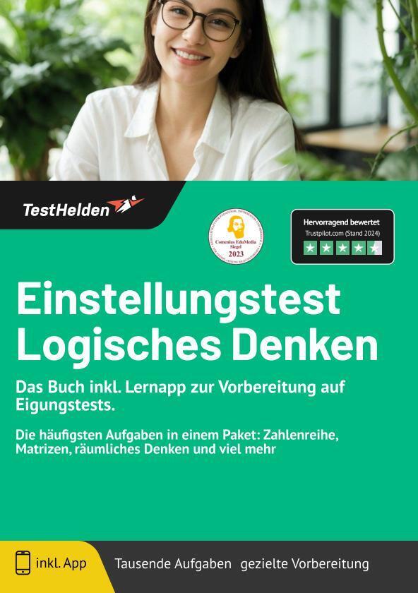 Einstellungstest Logisches Denken - Das Buch inkl. Lernapp zur Vorbereitung auf Eigungstests. Die häufigsten Aufgaben in einem Paket: Zahlenreihe, Matrizen, räumliches Denken und viel mehr main product photo