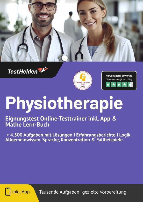 Physiotherapie Eignungstest Online-Testtrainer inkl. App & Mathe Lern-Buch I + 4.500 Aufgaben mit Lösungen I Erfahrungsberichte I Logik, Allgemeinwissen, Sprache, Konzentration & Fallbeispiele main product photo