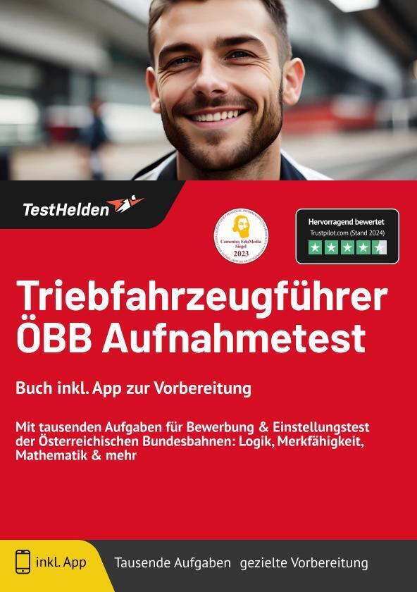 Triebfahrzeugführer ÖBB Aufnahmetest: Buch inkl. App zur Vorbereitung. Mit tausenden Aufgaben für Bewerbung & Einstellungstest der Österreichischen Bundesbahnen: Logik, Merkfähigkeit, Mathematik & mehr main product photo