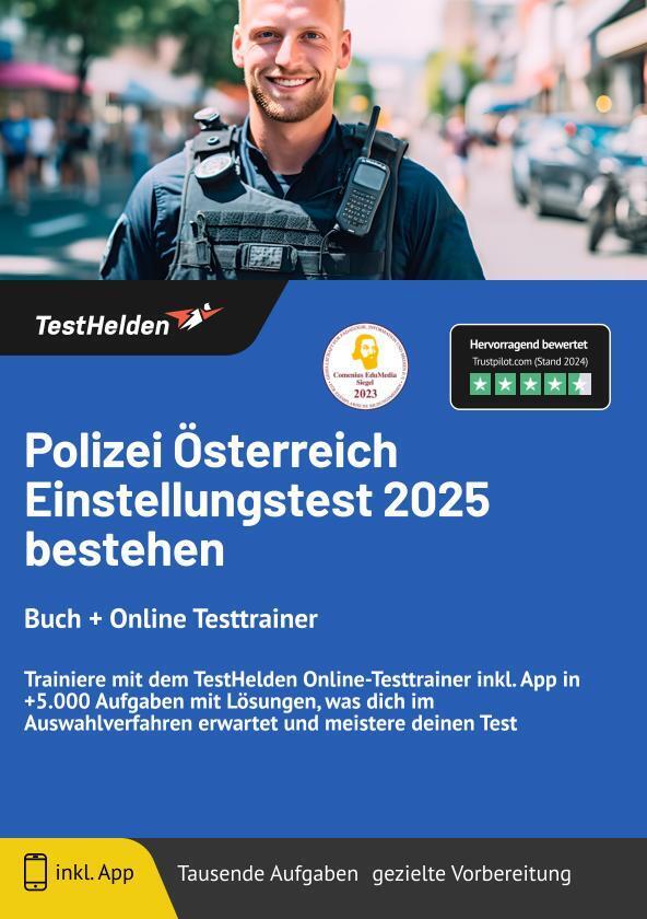 Polizei Österreich Einstellungstest 2024 bestehen - Buch + Online Testtrainer - Trainiere mit dem TestHelden Online-Testtrainer inkl. App in +5.000 Aufgaben mit Lösungen, was dich im Auswahlverfahren erwartet und meistere deinen Test main product photo