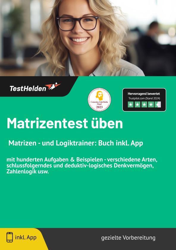 Matrizentest üben I Matrizen - und Logiktrainer: Buch inkl. App: mit hunderten Aufgaben & Beispielen - verschiedene Arten, schlussfolgerndes und deduktiv-logisches Denkvermögen, Zahlenlogik usw. main product photo