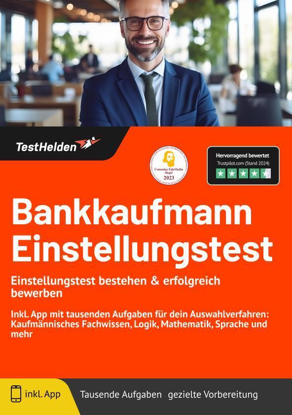 Bankkaufmann Einstellungstest: Einstellungstest bestehen & erfolgreich bewerben! Inkl. App mit tausenden Aufgaben für dein Auswahlverfahren: Kaufmännisches Fachwissen, Logik, Mathematik, Sprache und mehr main product photo