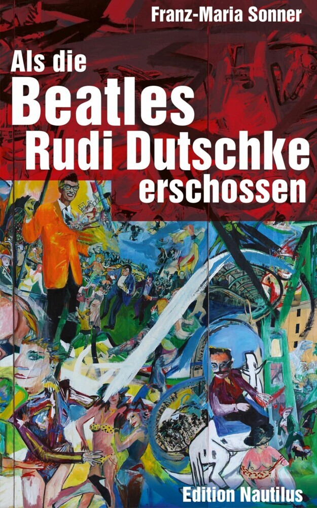 Als die Beatles Rudi Dutschke erschossen main product photo