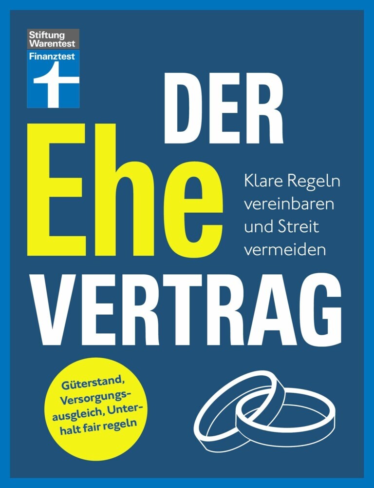 Der Ehevertrag - rechtliche Grundlagen, individuelle Vereinbarungen, Rechte und Pflichten main product photo