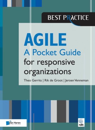 Agile for responsive organizations - A Pocket Guide