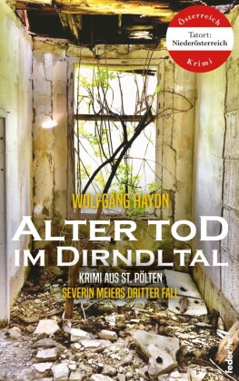 Alter Tod im Dirndltal: Österreich-Krimi