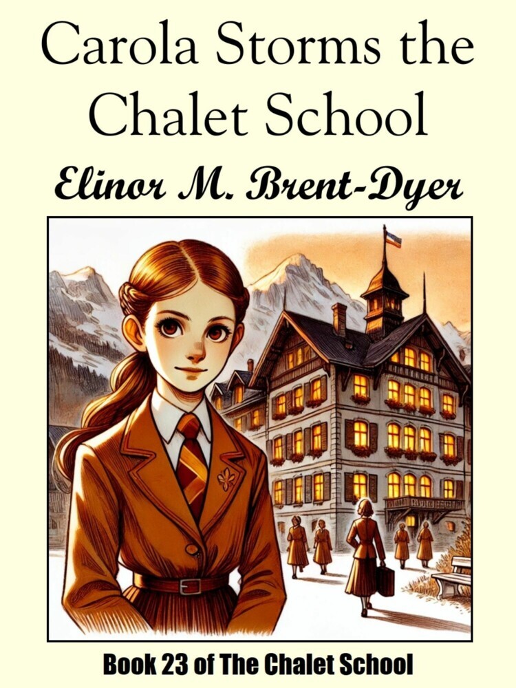 Carola Storms the Chalet School main product photo