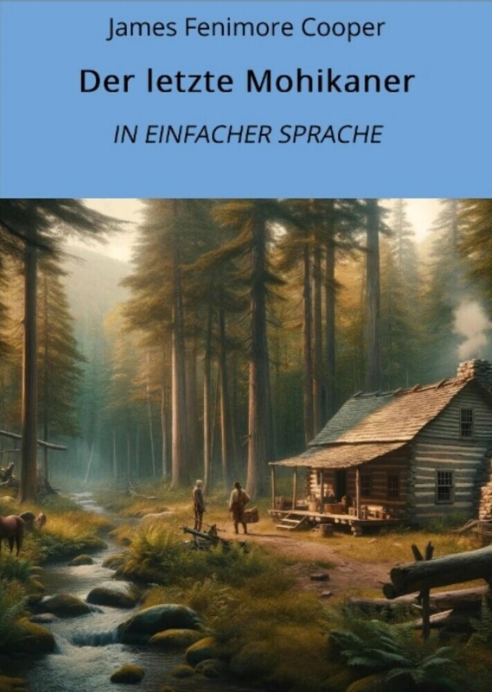Der letzte Mohikaner: In Einfacher Sprache main product photo