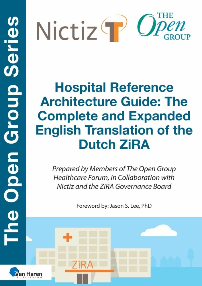 Hospital Reference Architecture Guide: The Complete and Expanded English translation of the Dutch ZiRA main product photo