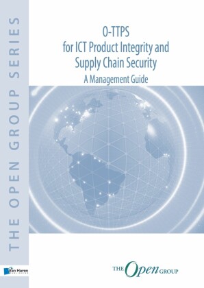 O-TTPS: for ICT Product Integrity and Supply Chain Security - A Management Guide