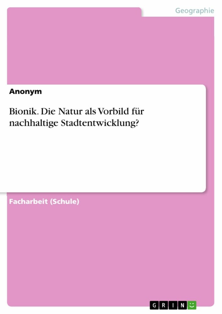 Bionik. Die Natur als Vorbild für nachhaltige Stadtentwicklung? main product photo