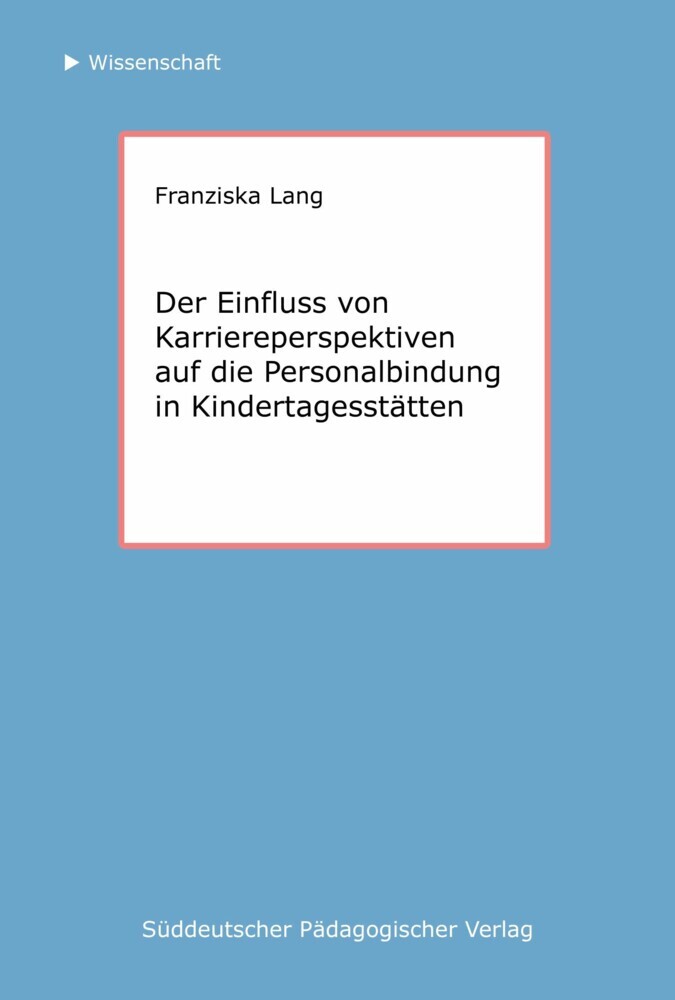 Der Einfluss von Karriereperspektiven auf die Personalbindung in Kindertagesstätten main product photo