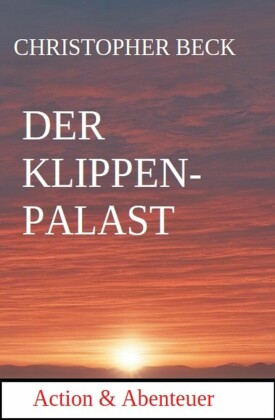 Der Kristallpalast: Action und Abenteuer