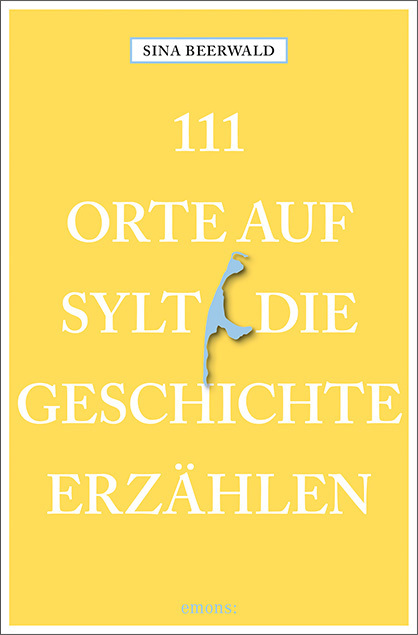 111 Orte auf Sylt, die Geschichte erzählen main product photo