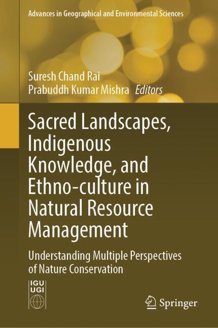Sacred Landscapes, Indigenous Knowledge, and Ethno-culture in Natural Resource Management main product photo