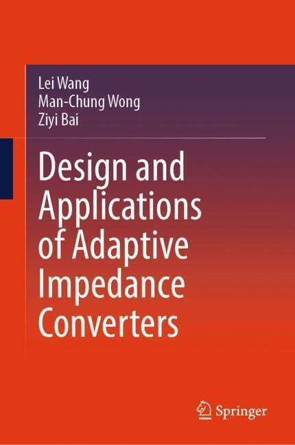 Design and Applications of Adaptive Impedance Converters main product photo