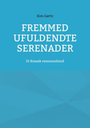 Fremmed Ufuldendte serenader
