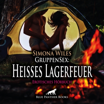 GruppenSex: Heißes Lagerfeuer | Erotik Audio Story | Erotisches Hörbuch Audio-CD, Audio-CD