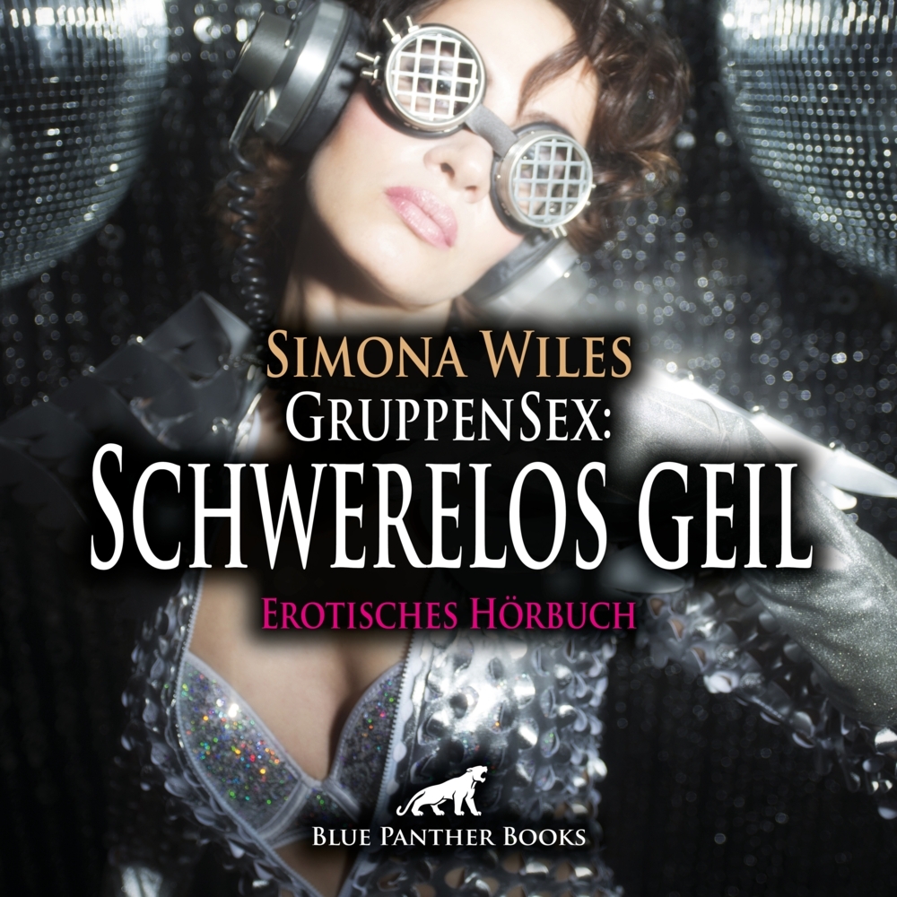GruppenSex: Schwerelos geil | Erotik Audio Story | Erotisches Hörbuch Audio-CD, Audio-CD main product photo