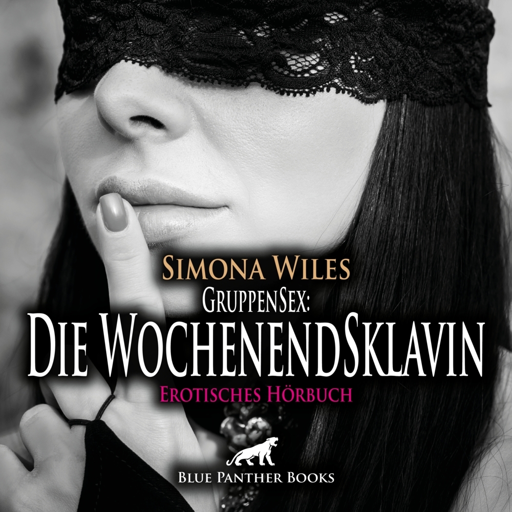 GruppenSex: Die WochenendSklavin | Erotik Audio Story | Erotisches Hörbuch Audio-CD, Audio-CD main product photo