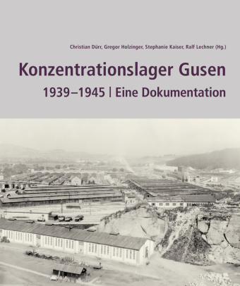 Konzentrationslager Gusen 1939  -1945