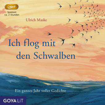 Ich flog mit den Schwalben (Ein Ganzes Jahr Voller, 1 Audio-CD