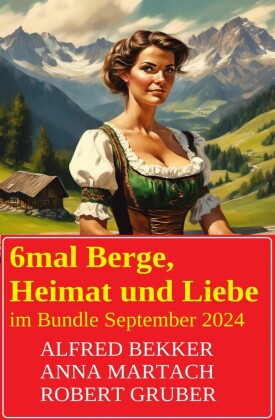 6mal Berge, Heimat und Liebe im Bundle September 2024