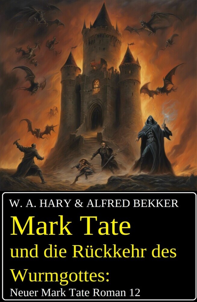 Mark Tate und die Rückkehr des Wurmgottes: Neuer Mark Tate Roman 12 main product photo