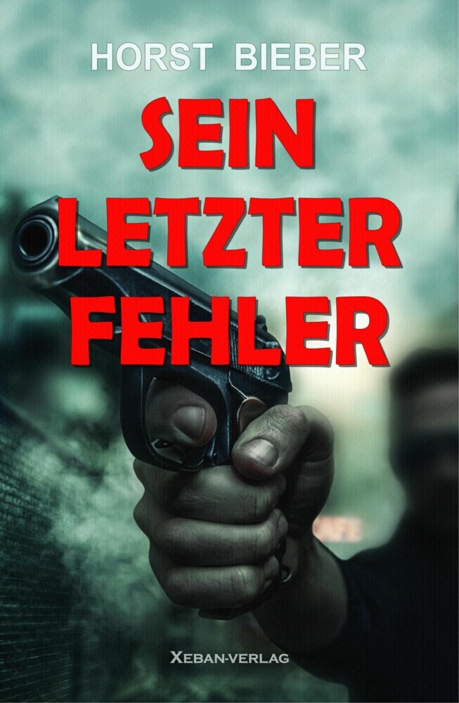 Sein letzter Fehler - Ein Kriminalroman main product photo